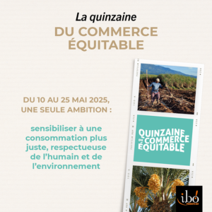 Quinzaine du commerce équitable Ibo!